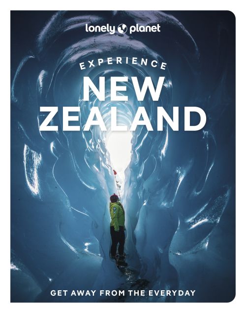 Experience New Zealand, Lonely Planet (2nd ed. Sept. 25)