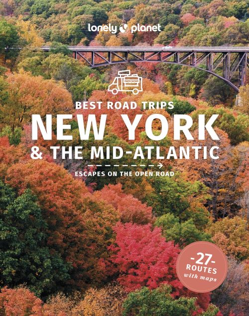 New York & the Mid-Atlantic's Best Road Trips, Lonely Planet (5th ed. Jan. 25)