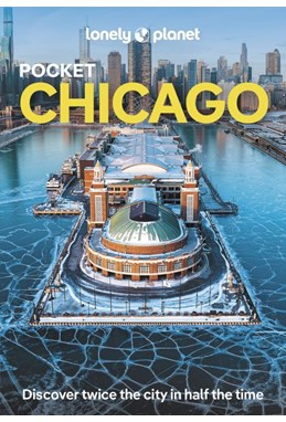 Chicago Pocket, Lonely Planet (6th ed. Jan. 25)