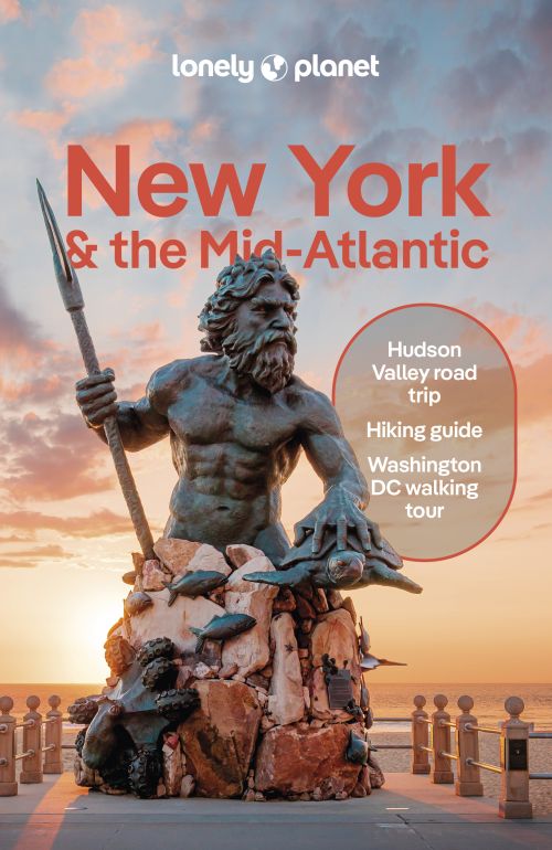 New York & the Mid-Atlantic, Lonely Planet (3rd ed. Jan. 25)