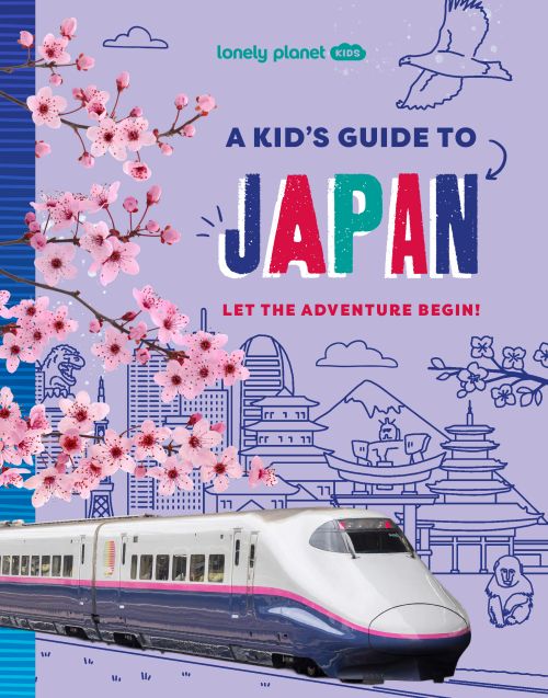 Kid's Guide to Japan, A, Lonely Planet (1st ed. May 2026)