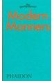 Modern Manners: Instructions for living fabulously well: Instructions for living fabulously well