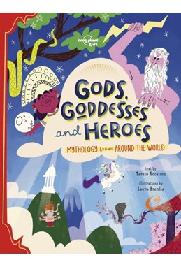 Gods, Goddesses, and Heroes, Lonely Planet (1st ed. Aug. 20)