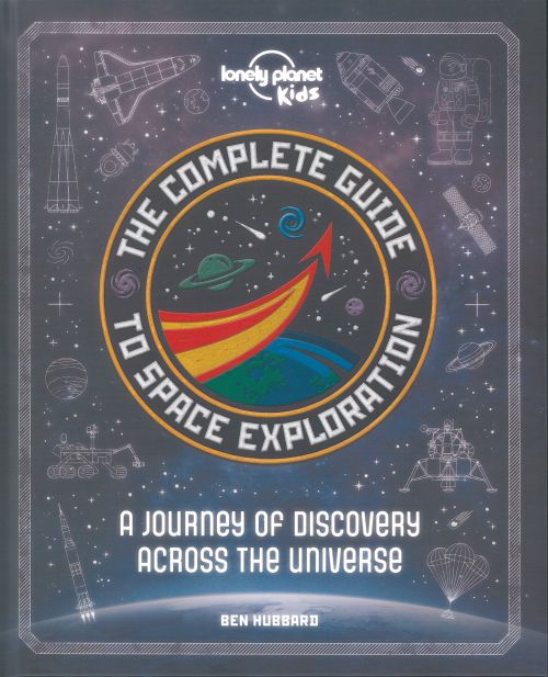 Complete Guide to Space Exploration, The (1st ed. Sept. 20)