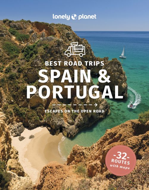 Spain & Portugal Best Road Trips, Lonely Planet (3rd ed. Feb. 25)