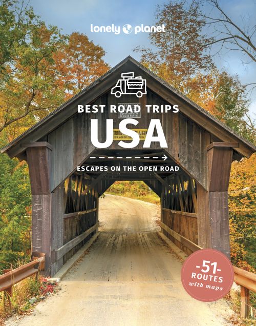 Best Road Trips USA, Lonely Planet (5th ed. Oct. 23)