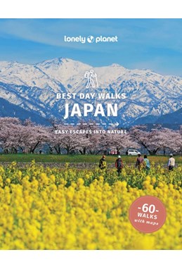Best Day Walks Japan, Lonely Planet (2nd ed. Nov. 24)