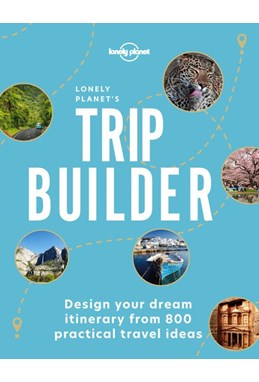 Lonely Planet's Trip Builder, Lonely Planet (1st ed. Nov. 21)
