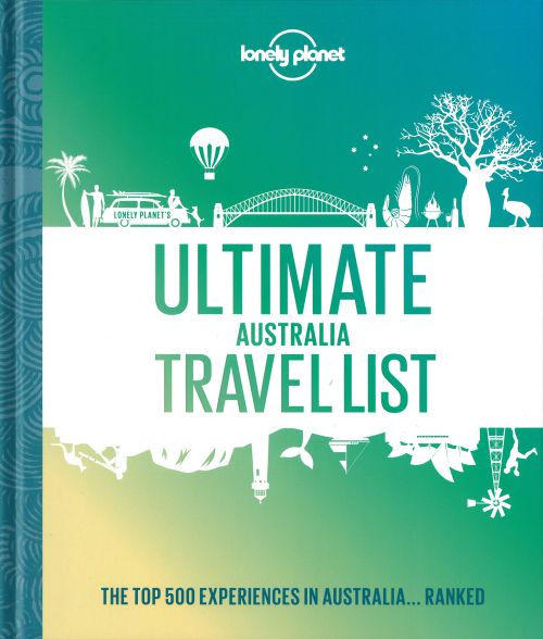 Ultimate Australia Travel List, Lonely Planet (1st ed. Apr. 22)
