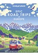 Epic Road Trips of Europe, Lonely Planet (1st ed. Aug. 22)