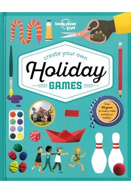 Create Your Own Holiday Games, Lonely Planet (1st ed. May 22)
