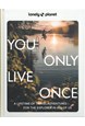 You Only Live Once (HB), Lonely Planet (2nd ed. Apr. 23)