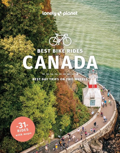 Best Bike Rides Canada, Lonely Planet (1st ed. May 2026)