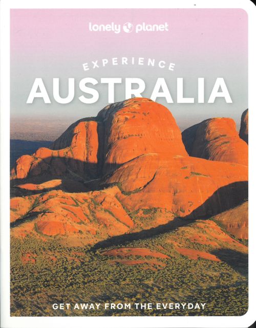 Experience Australia, Lonely Planet (1st ed. Aug. 24)