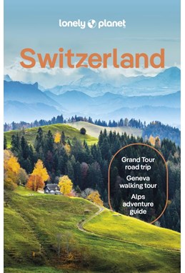 Switzerland, Lonely Planet (11th ed. June 24)