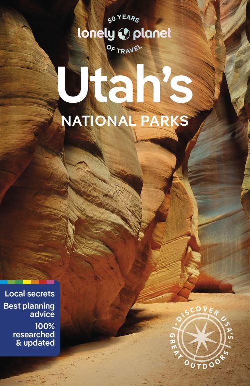 Utah's Natonal Parks, Lonely Planet (6th ed. Feb. 24)