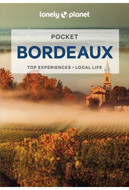 Bordeaux Pocket, Lonely Planet (3rd ed. May 24)