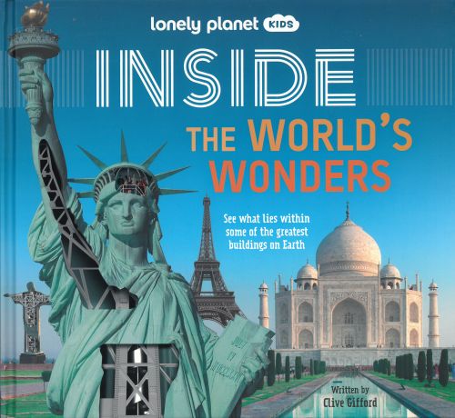 Inside The World's Wonders, Lonely Planet (1st ed. Sept. 23)