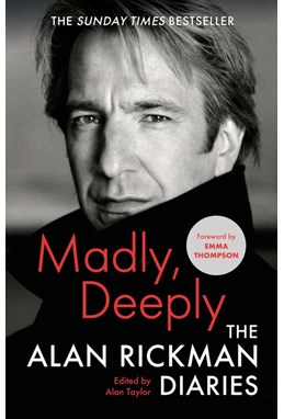 Madly, Deeply: The Alan Rickman Diaries (PB) - B-format