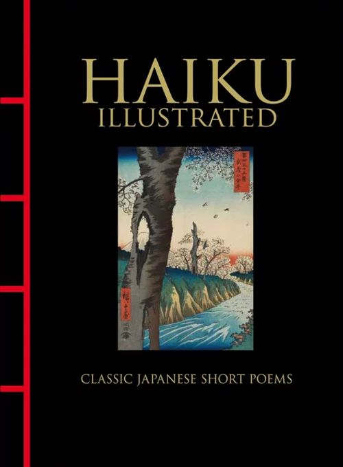 Haiku Illustrated: Classic Japanese Short Poems (HB) - Chinese Bound