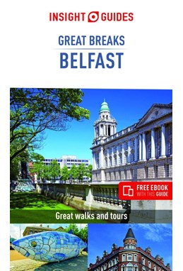 Belfast Great Breaks, Insight Guide (4th ed. Jan. 22)