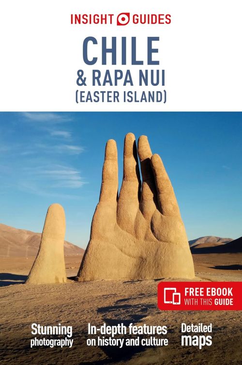 Chile & Rapa Nui (Easter Island), Insight Guides (9th ed. Sep 24)