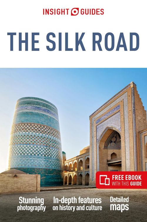 Silk Road, Insight Guide (4th ed. Jul. 24)