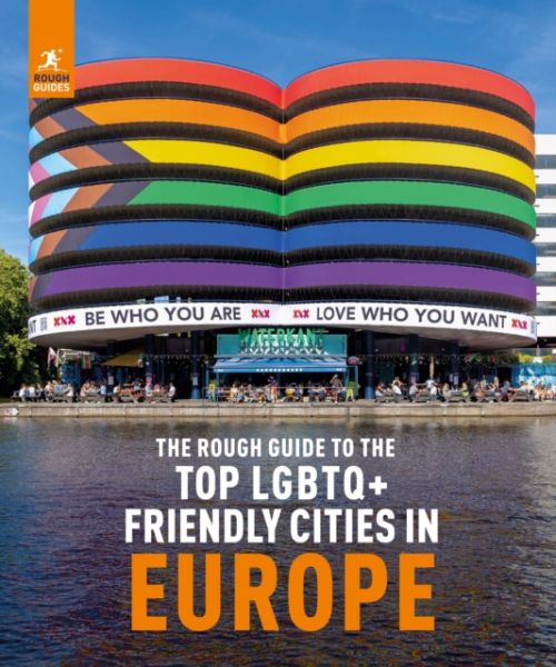 Top LGBTQ+ Friendly Cities in Europe, Rough Guide