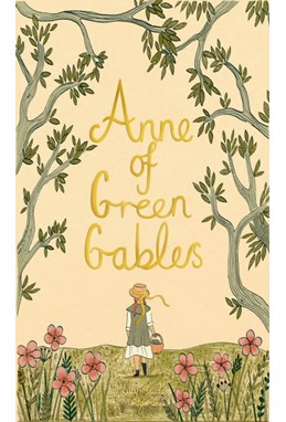 Anne of Green Gables - Wordsworth Collector's Editions (HB)