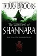 Wishsong of Shannara, The (PB) - (3) The Shannara Chronicles - B-format