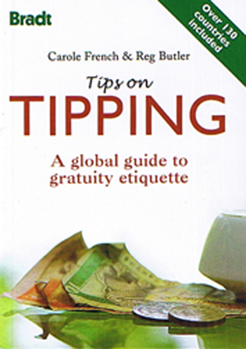 Tips on Tipping : A Global guide to gratuity etiquette