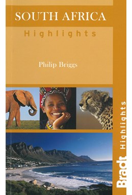 South Africa Highlights, Bradt Travel Guide (1st ed. Nov. 11)*