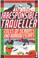 Irresponsible Traveller (1st ed. Sept. 14)