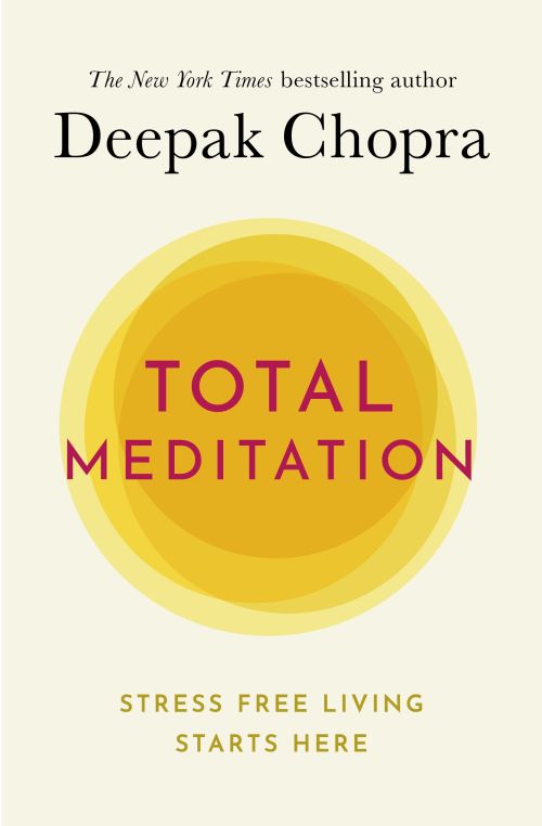 Total Meditation: Stress Free Living Starts Here (PB) - C-format