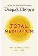 Total Meditation: Stress Free Living Starts Here (PB) - C-format