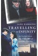 Travelling to Infinity - The True Story Behind The Theory of Everything (PB) - B-format