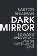 Dark Mirror: Edward Snowden and the Surveillance State (PB) - C-format