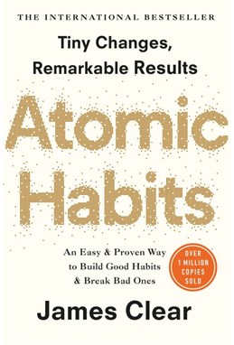 Atomic Habits: An Easy & Proven Way to Build Good Habits & Break Bad Ones (PB) - C-format