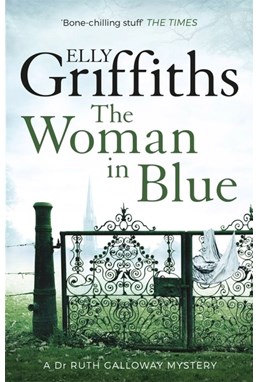 Woman in Blue, The (PB) - (8) Dr Ruth Galloway Mysteries