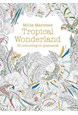 Millie Marotta's Tropical Wonderland Postcard Book: 30 colouring in postcards