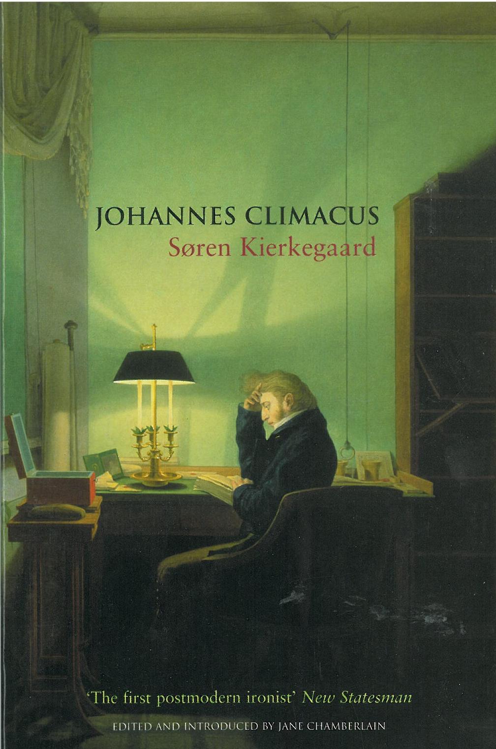 Johannes Climacus: Or: A Life of Doubt (PB)