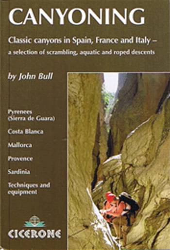Canyoning*: Classic canyons in Spain, France and Italy