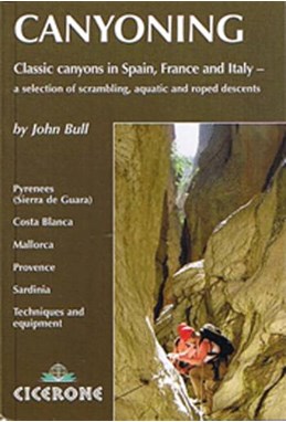 Canyoning*: Classic canyons in Spain, France and Italy