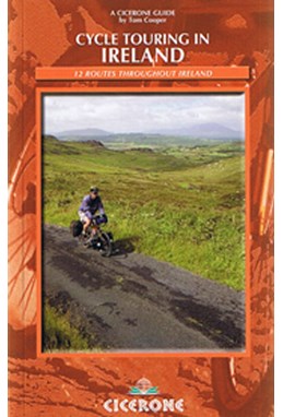 Cycle Touring in Ireland: 12 Routes throughout Ireland