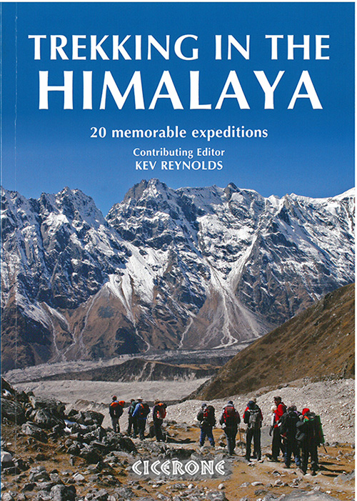 Trekking in the Himalaya: 20 memorable expeditions
