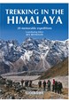 Trekking in the Himalaya: 20 memorable expeditions