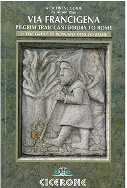 Via Francigena Pilgrim Trail Canterbury to Rome: The Great St Bernard Pass to Rome