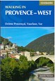 Walking in Provence - West: Drome Provencal, Vaucluse, Var (1st ed. Nov. 14)