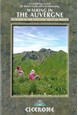 Walking in the Auvergne: 42 Walks in the Volcanic Hills of France