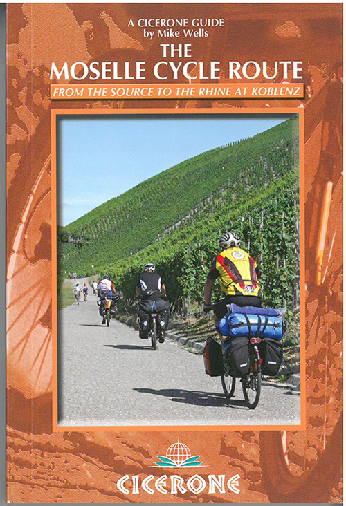 Moselle Cycle Route, The: From the Source to the Rhine at Koblenz (1st ed. Aug. 14)